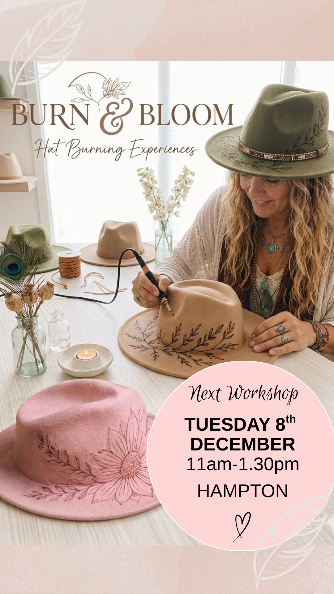 Burn and Bloom ~ Hat Burning Workshop. Tuesday 8th December 11am