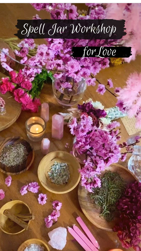 Spell Jar Workshop ~ Online! Create your own Love Spell
